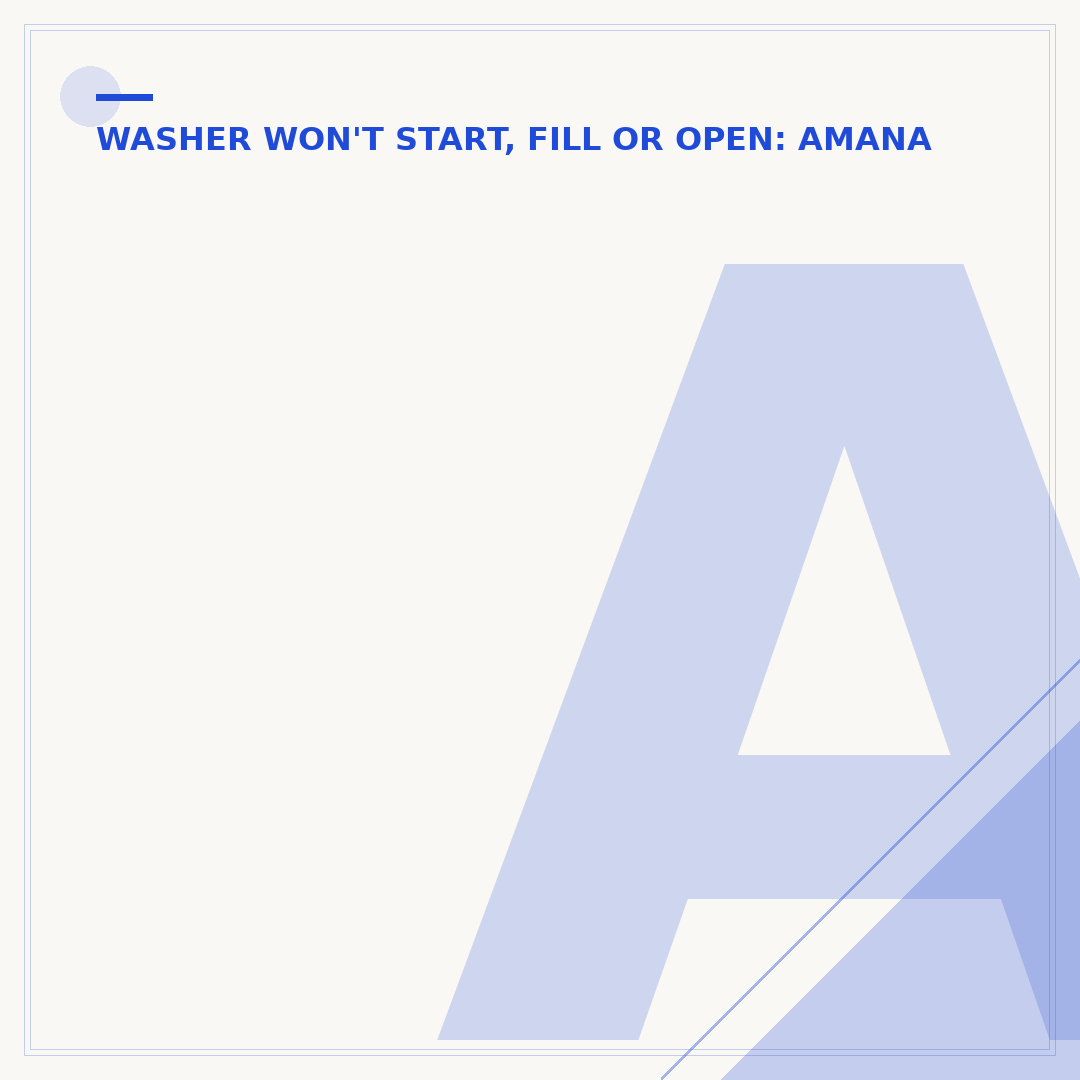 Amana Washer Not Filling With Water