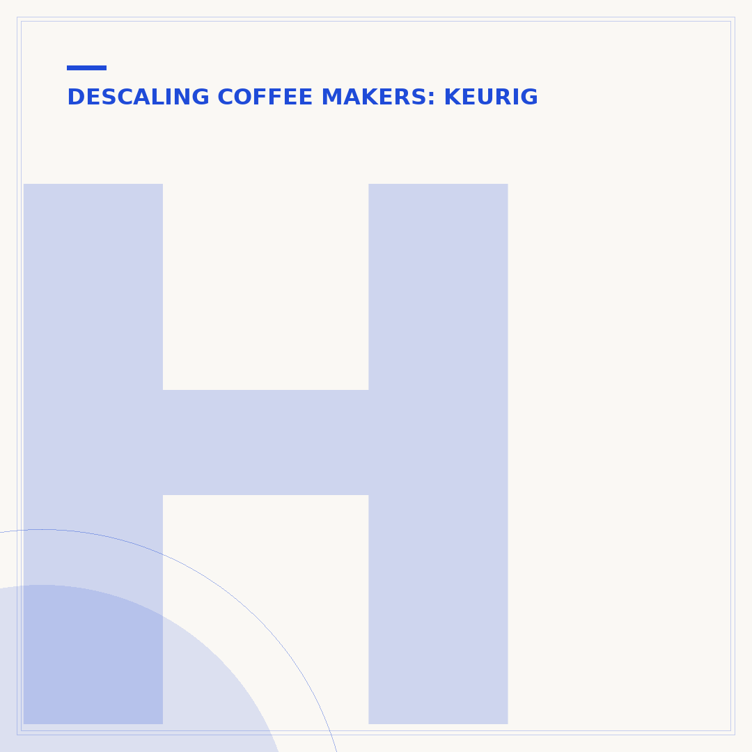 How to Deep Clean a Keurig: Thorough Maintenance Steps