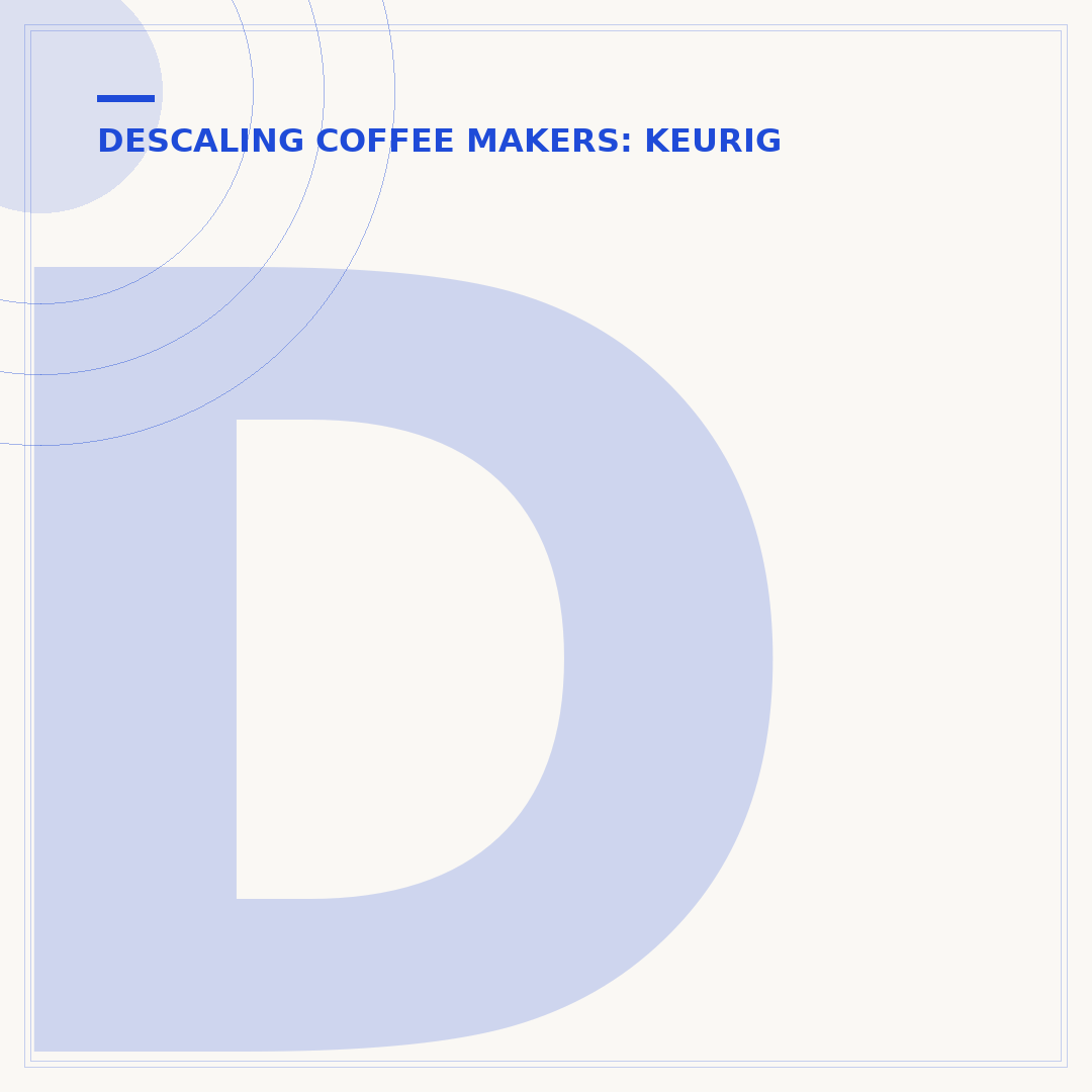 Descaling Solution for Keurig: A Deep Dive