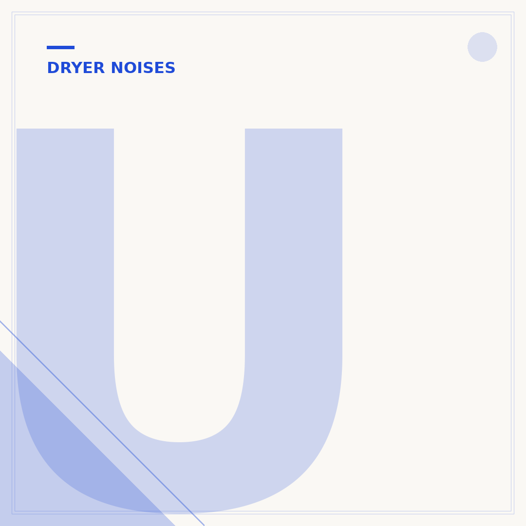 Understanding Dryer White Noise