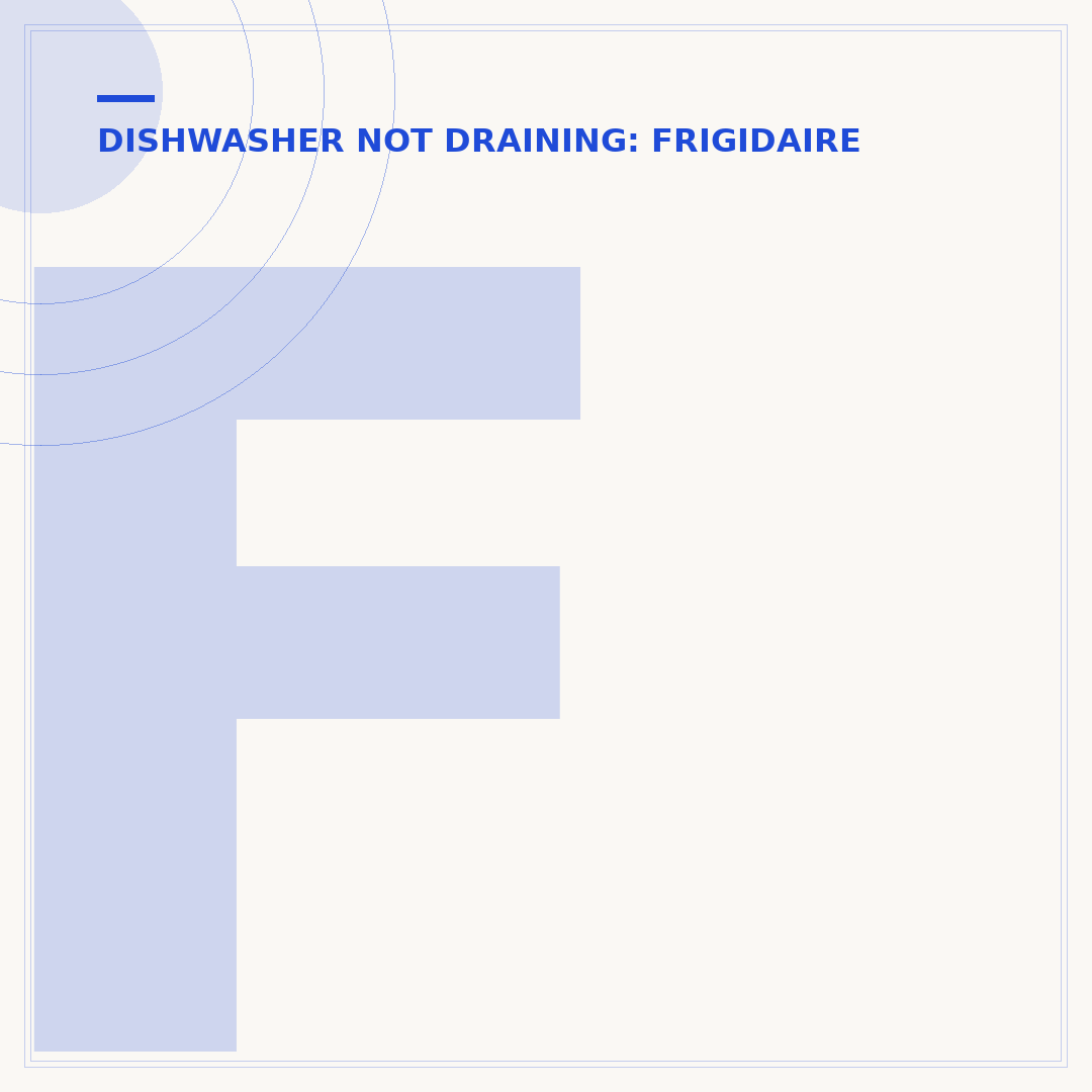Frigidaire Dishwasher Not Draining All the Way