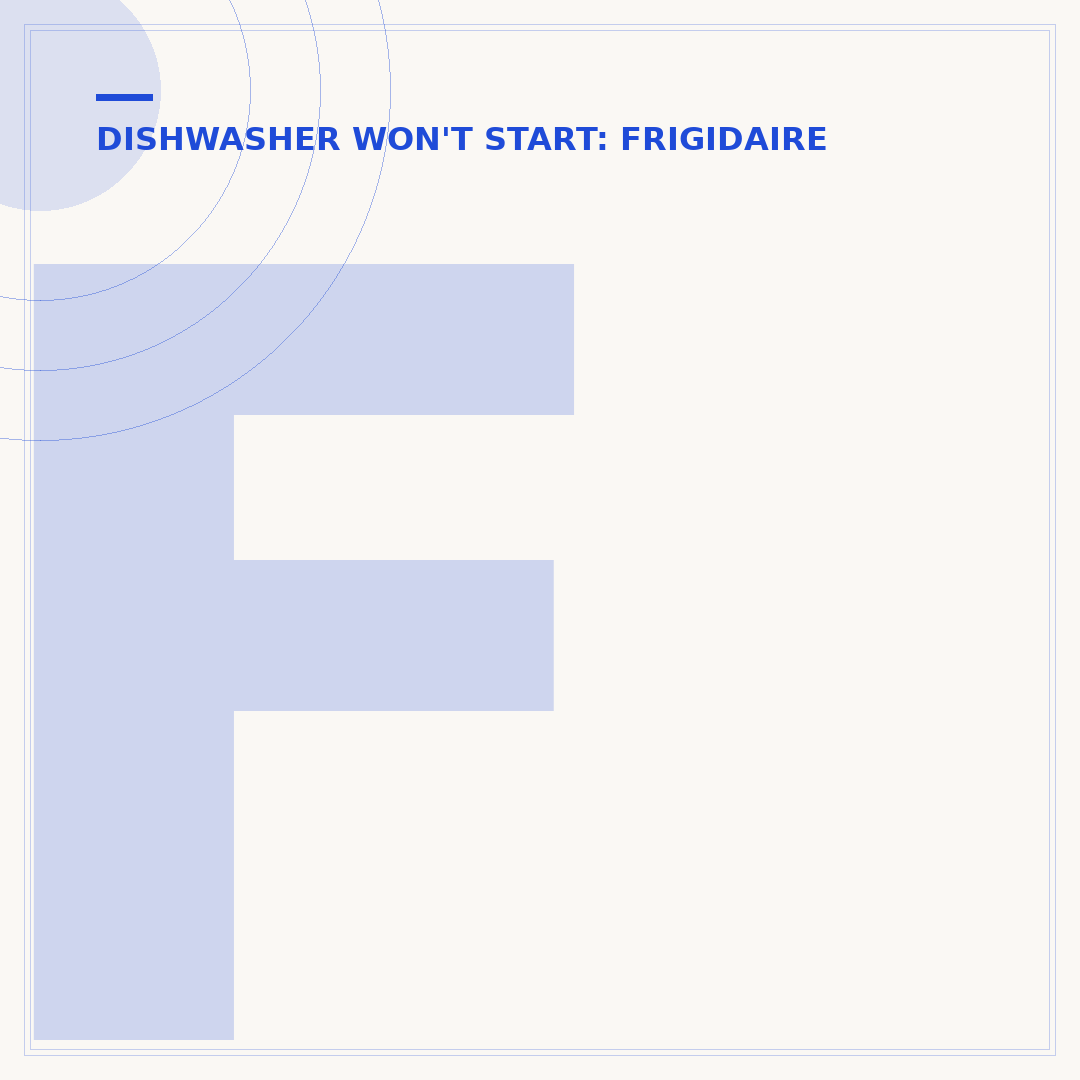 Frigidaire Dishwasher Start Light Blinking: Causes & Fixes