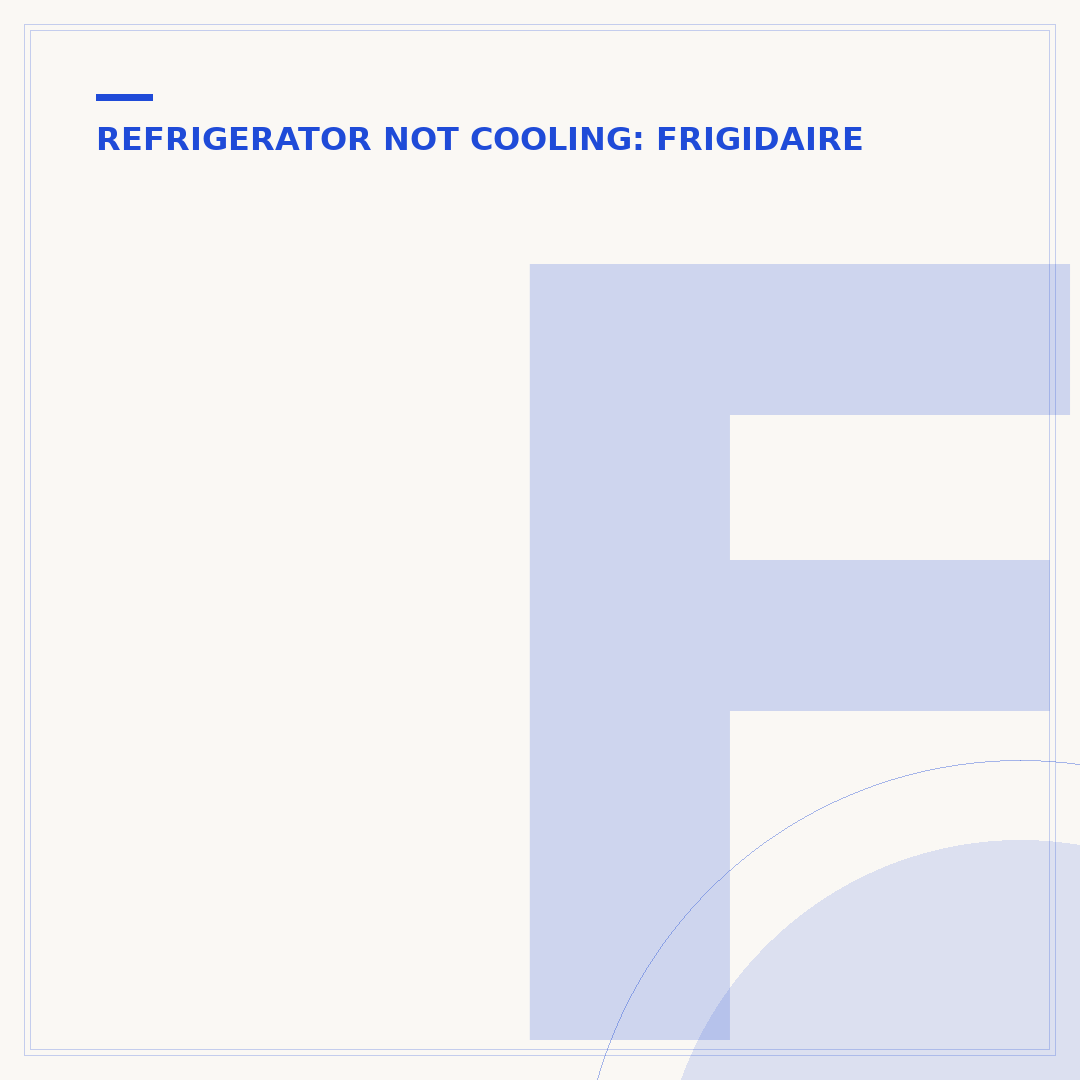 Frigidaire Refrigerator Light Not Working: Troubleshooting