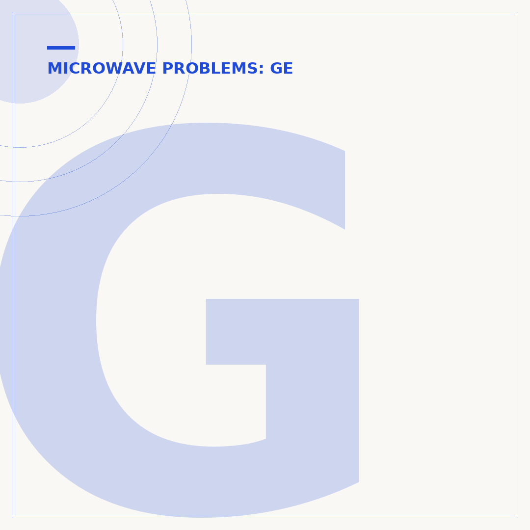 GE Microwave Repair: Troubleshooting & Maintenance