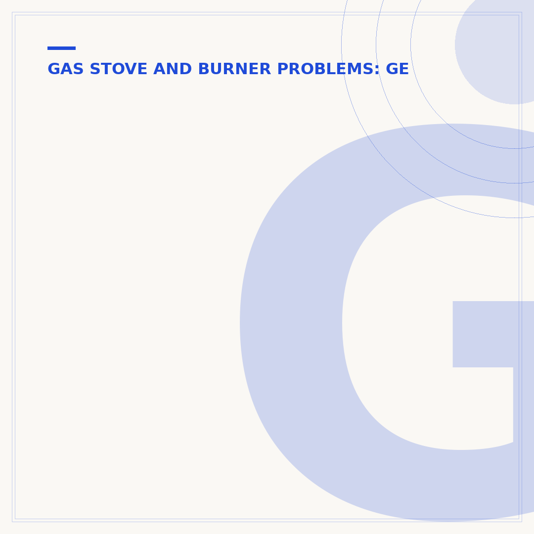 GE Stove Burner Not Working: Troubleshooting & Repair