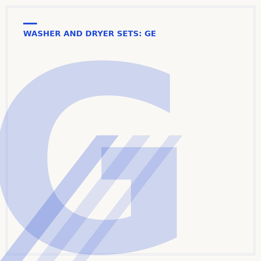 GE Washer and Dryer Reviews: What to Know Before Buying