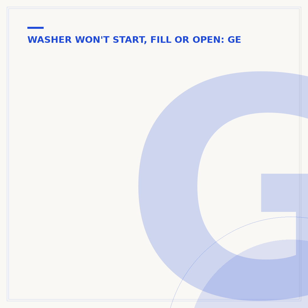 GE Washer Lid Locked: What to Check and How to Fix