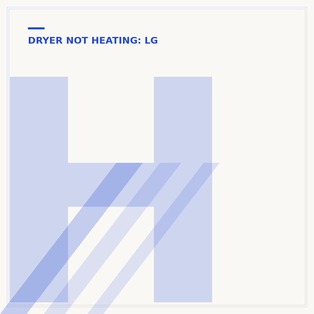 How to Reset LG Dryer Not Heating Issues