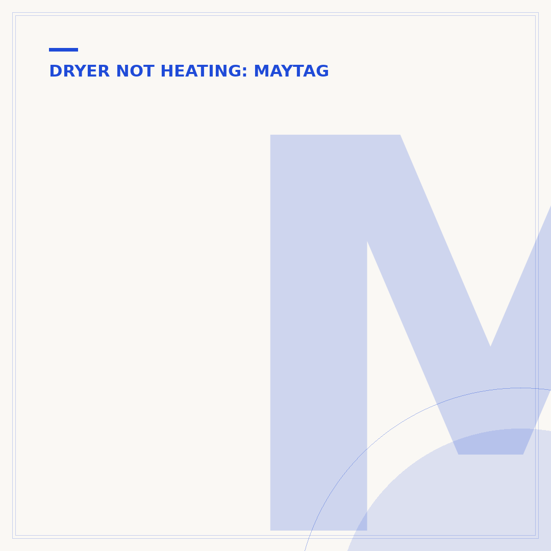 Maytag Neptune Dryer Not Heating: Common Causes & Fixes