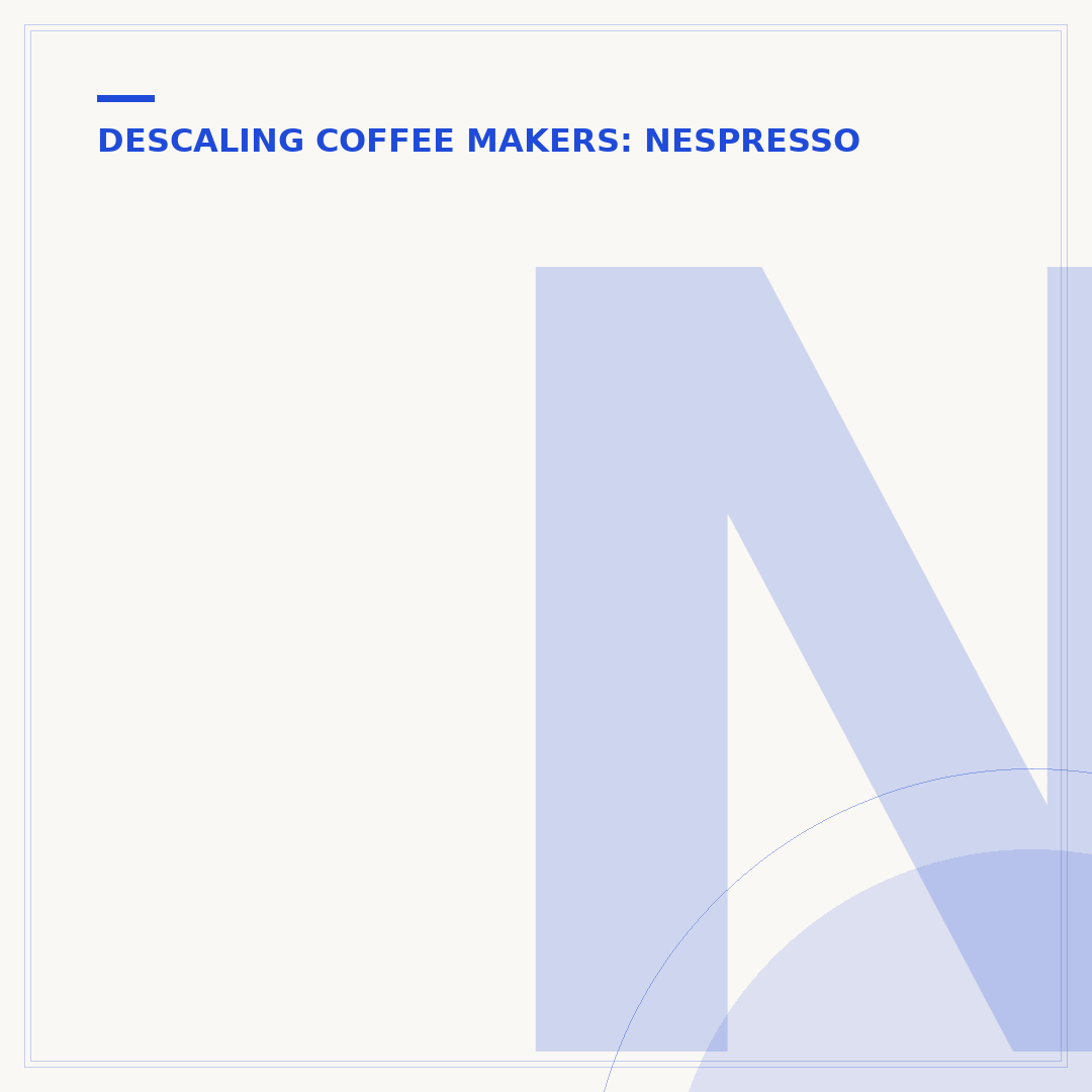 Nespresso Descaling Kits: What You Need to Know