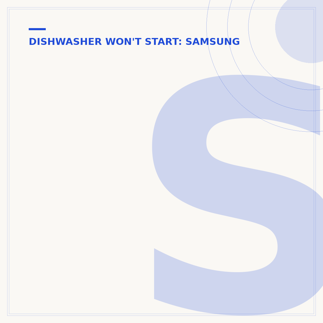 Samsung Dishwasher Won't Turn Off? What to Check
