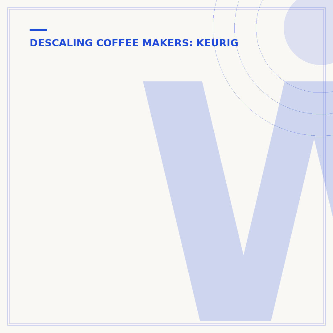 What Does Descale Mean for a Keurig Coffee Maker?