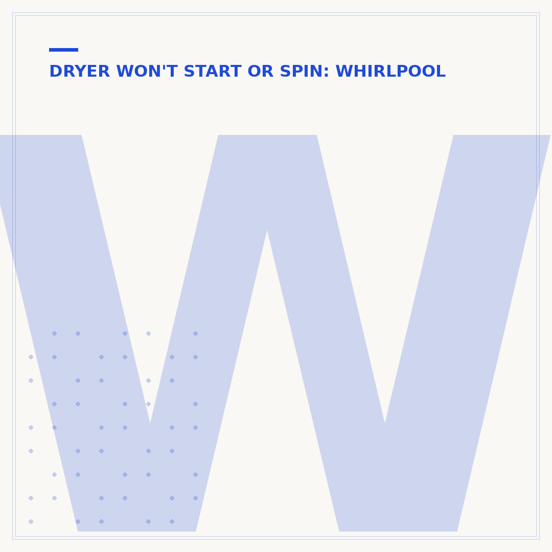 Whirlpool Cabrio Dryer Not Starting: Troubleshooting Steps
