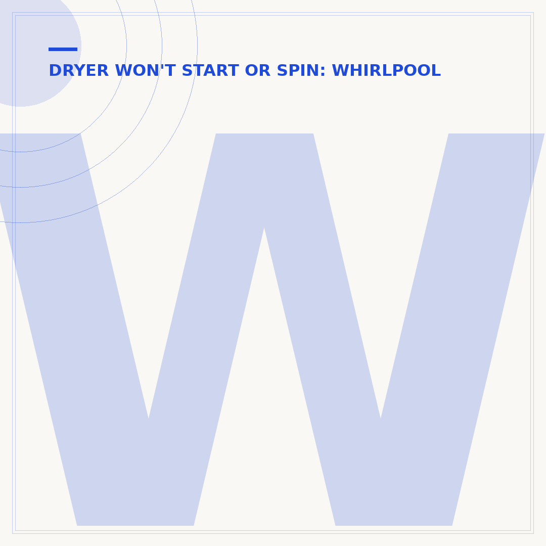 Whirlpool Dryer Not Starting