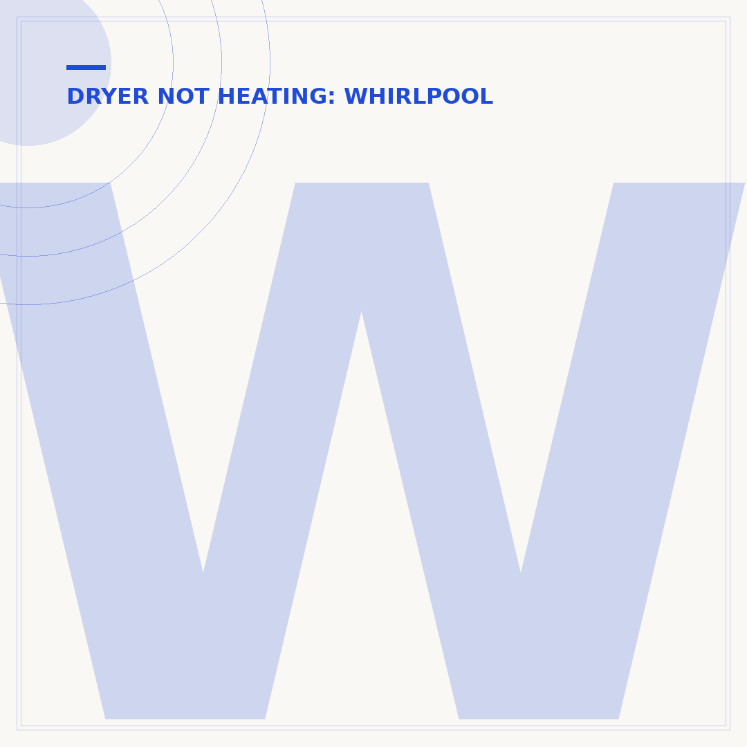 Whirlpool Duet Steam Dryer Not Heating