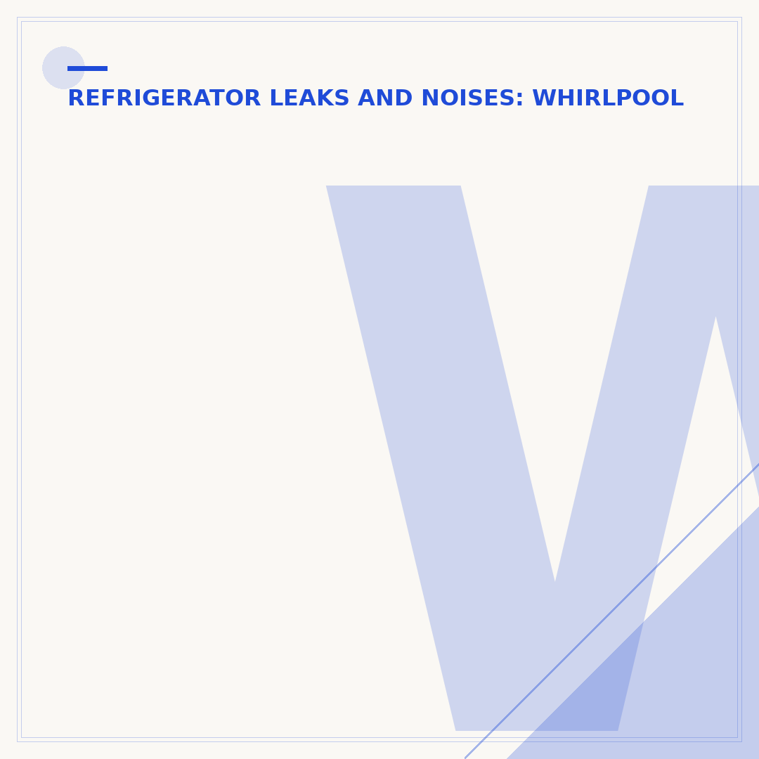 Whirlpool Freezer Leaking Water: Causes & Fixes