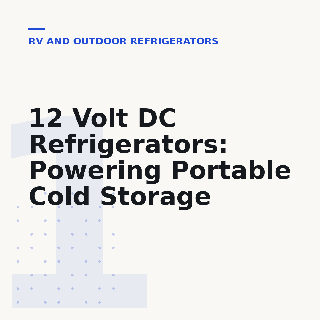 12 Volt DC Refrigerators: Powering Portable Cold Storage