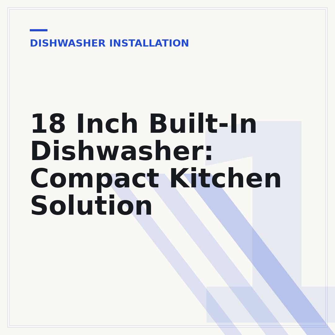 18 Inch Built-In Dishwasher: Compact Kitchen Solution