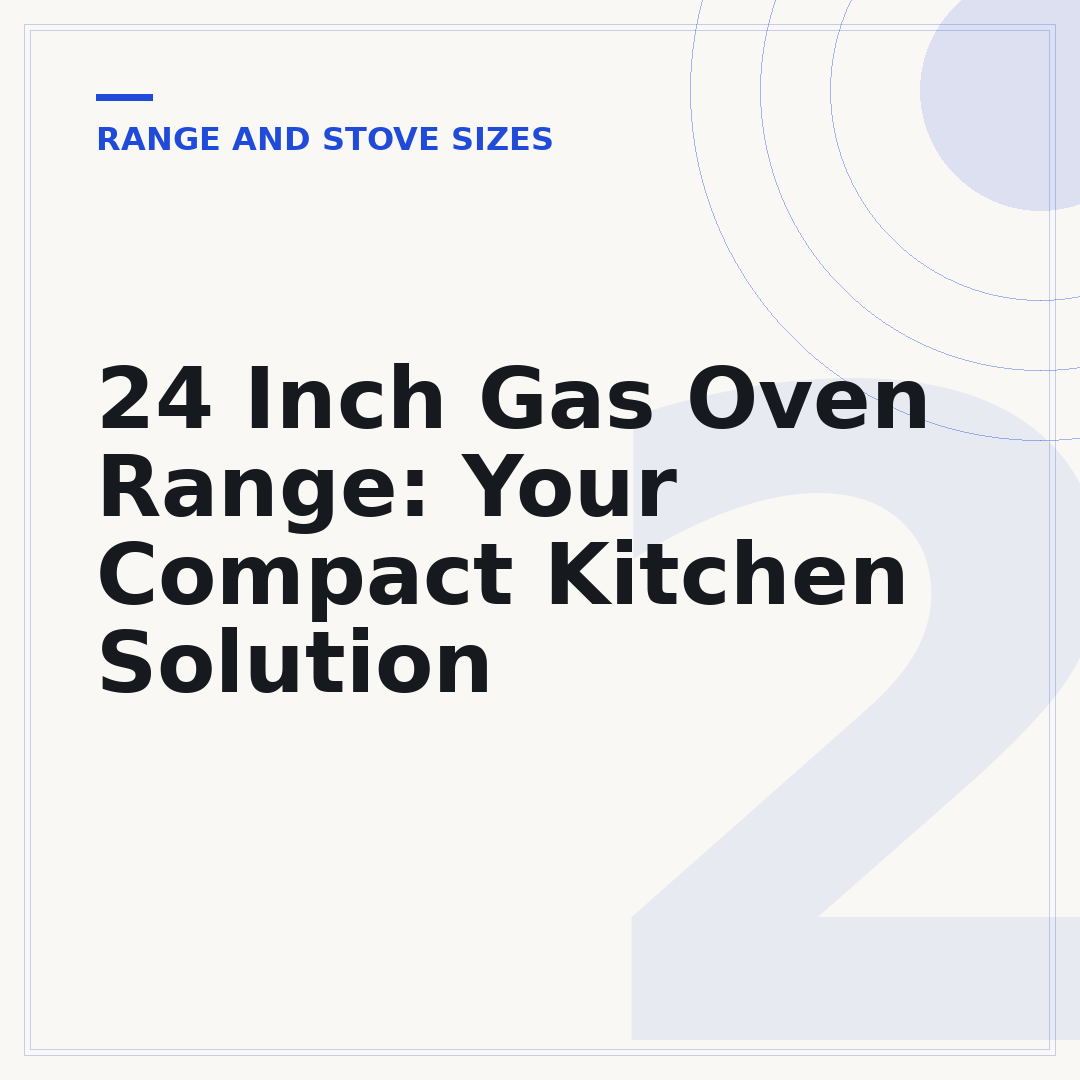 24 Inch Gas Oven Range: Your Compact Kitchen Solution