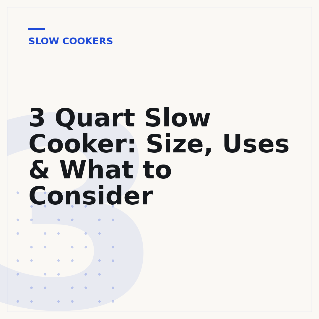 3 Quart Slow Cooker: Size, Uses & What to Consider