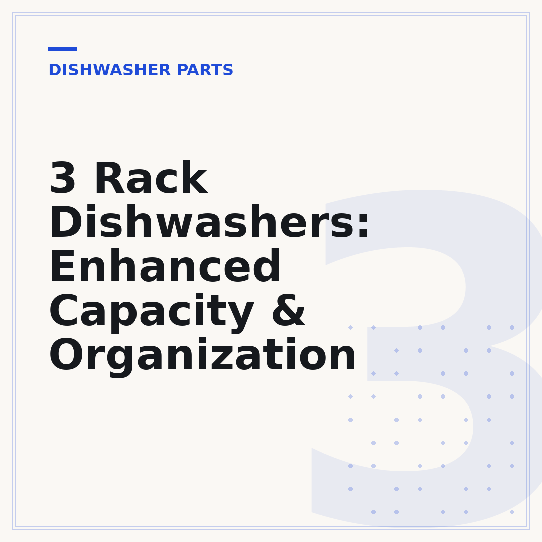 3 Rack Dishwashers: Enhanced Capacity & Organization