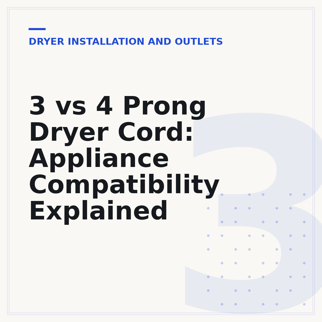 3 vs 4 Prong Dryer Cord: Appliance Compatibility Explained