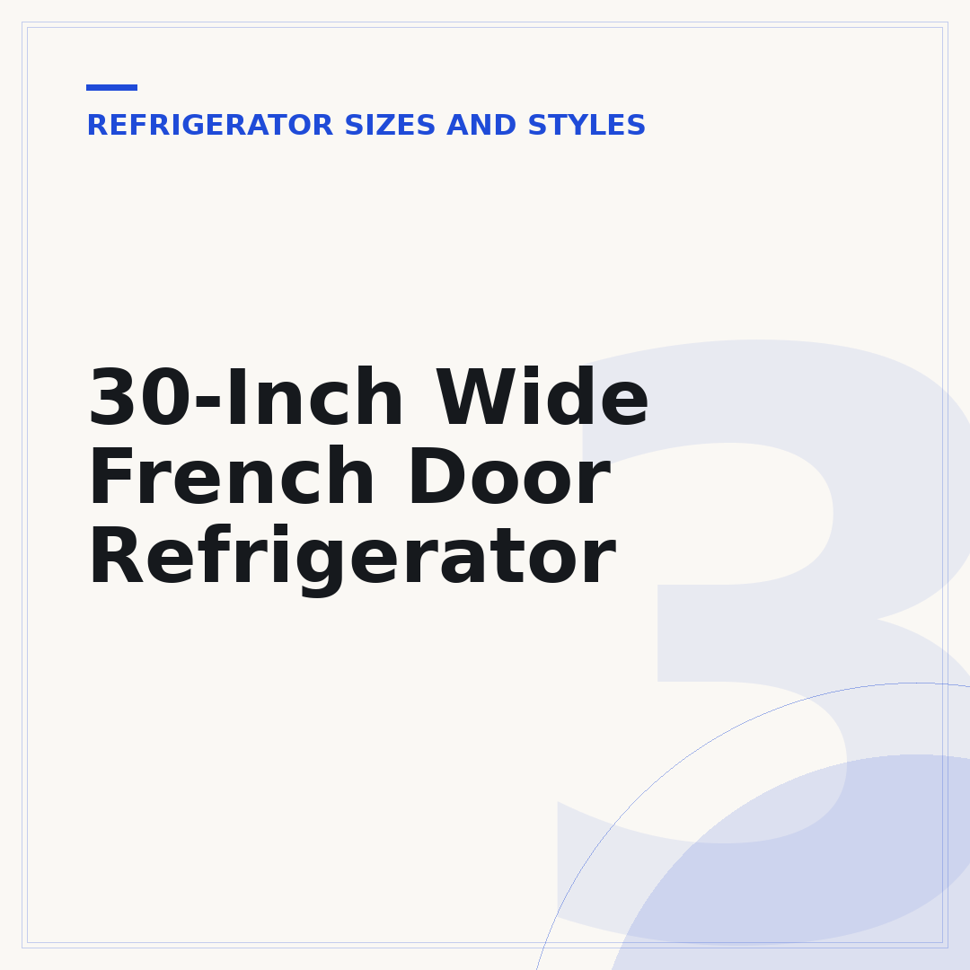30-Inch Wide French Door Refrigerator