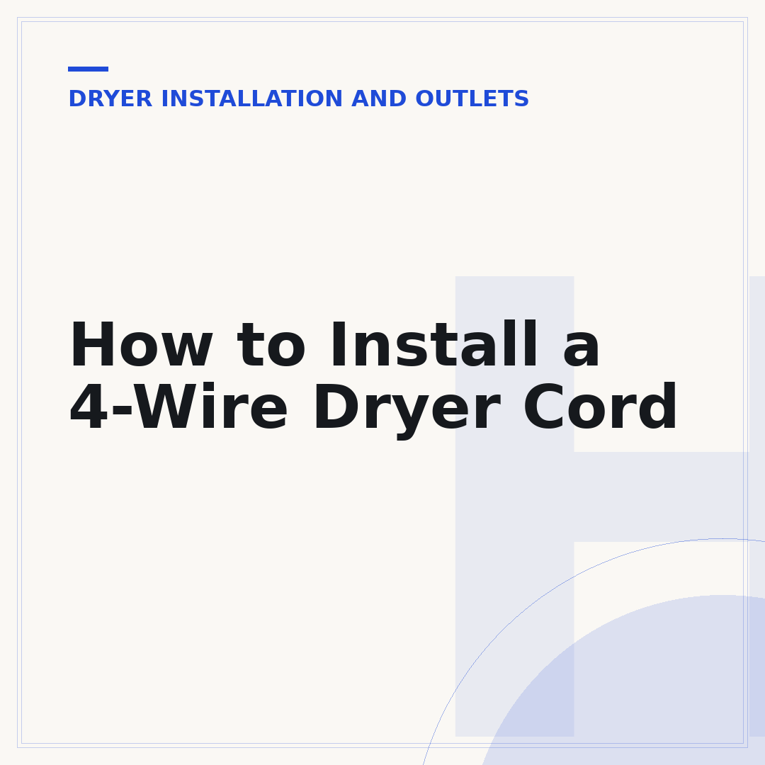 How to Install a 4-Wire Dryer Cord