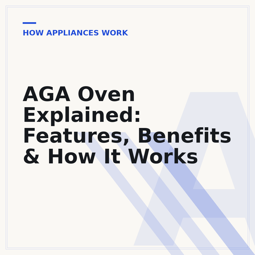 AGA Oven Explained: Features, Benefits & How It Works