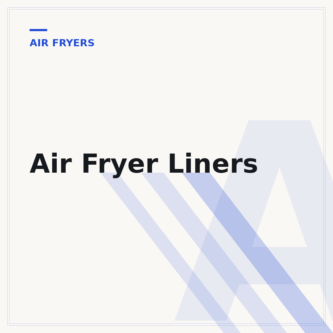 Air Fryer Liners
