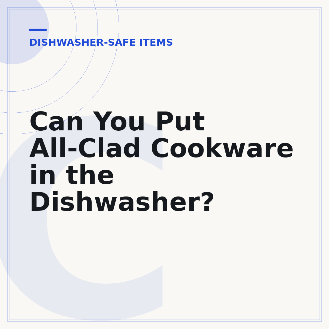 Can You Put All-Clad Cookware in the Dishwasher?