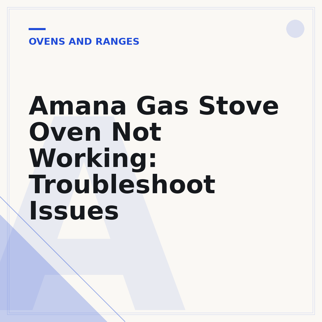 Amana Gas Stove Oven Not Working: Troubleshoot Issues