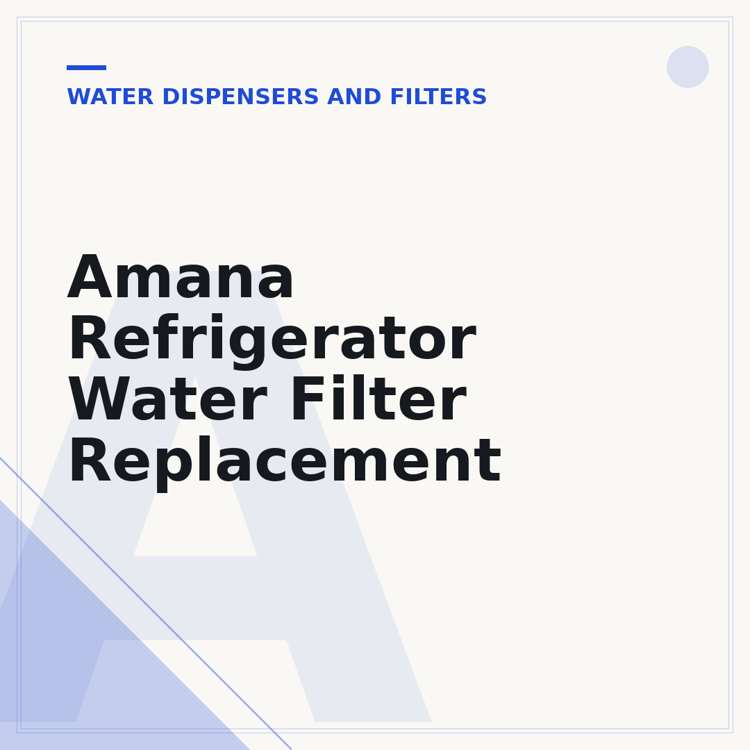 Amana Refrigerator Water Filter Replacement
