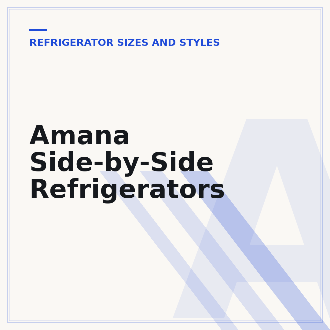 Amana Side-by-Side Refrigerators