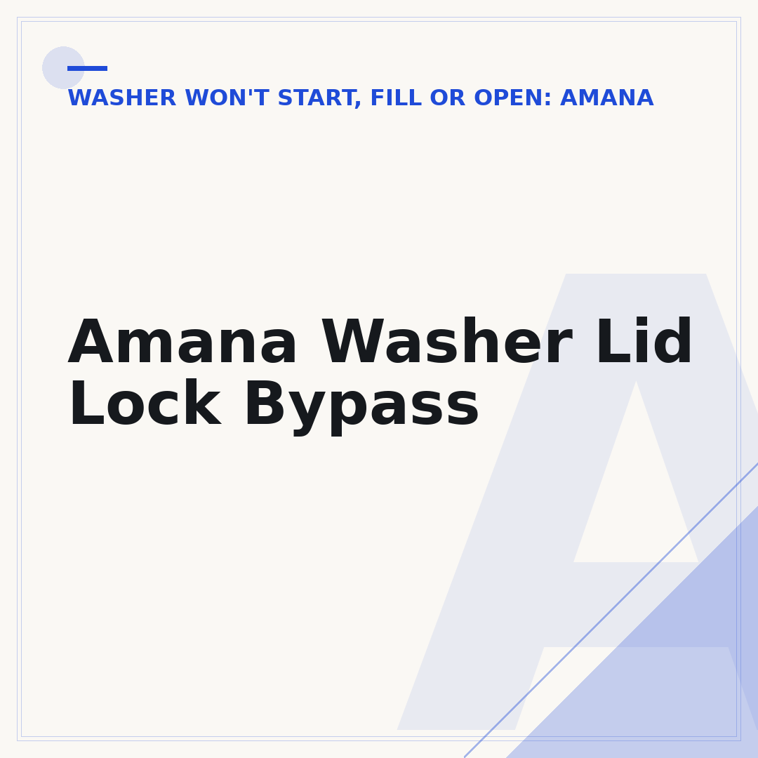 Amana Washer Lid Lock Bypass