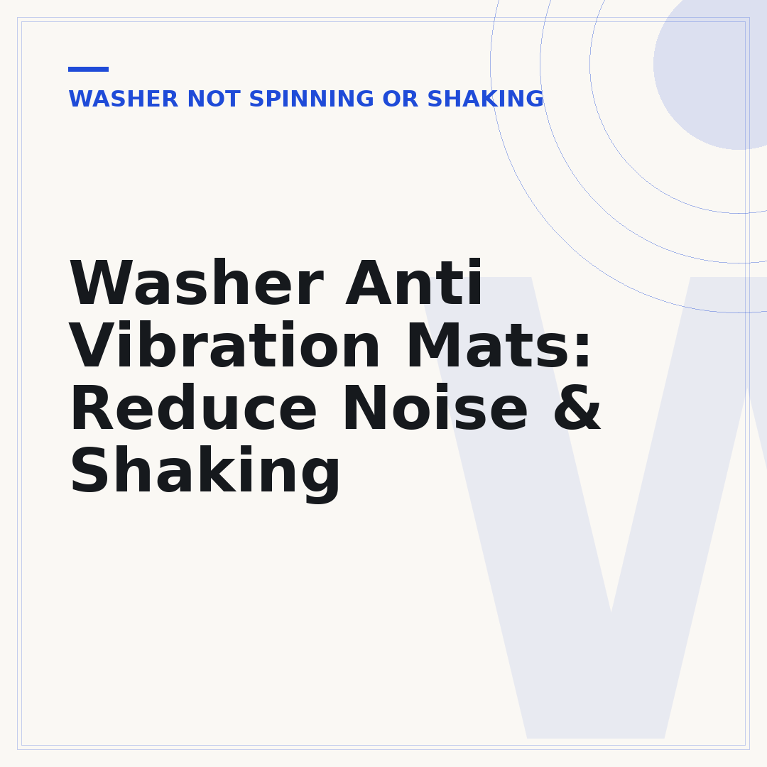 Washer Anti Vibration Mats: Reduce Noise & Shaking