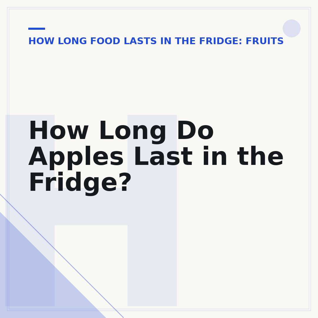 How Long Do Apples Last in the Fridge?