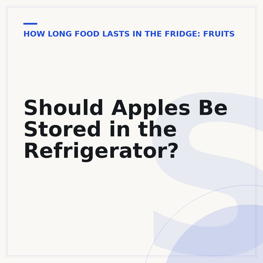 Should Apples Be Stored in the Refrigerator?