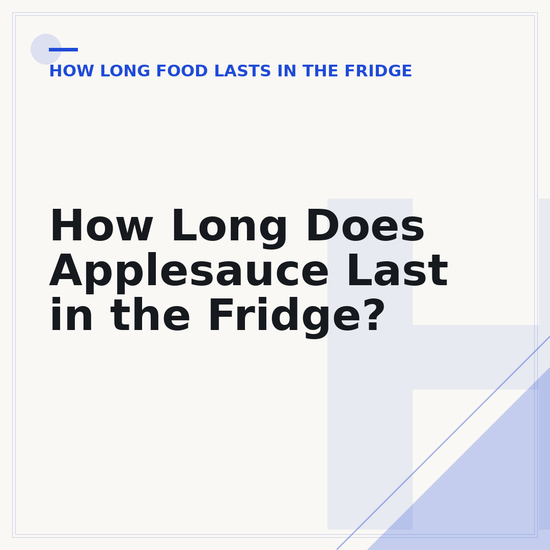 How Long Does Applesauce Last in the Fridge?