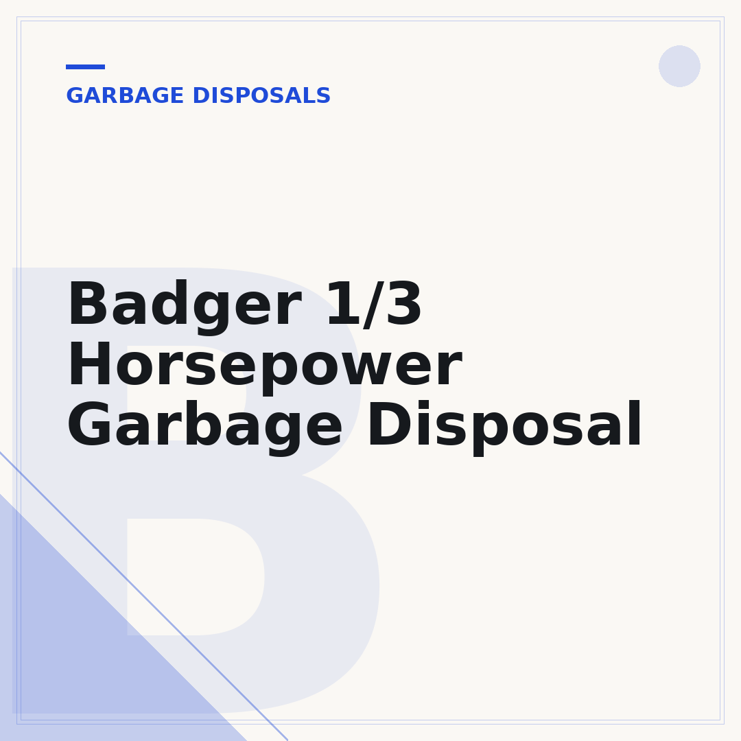 Badger 1/3 Horsepower Garbage Disposal