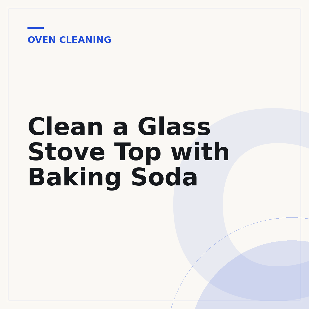 Clean a Glass Stove Top with Baking Soda