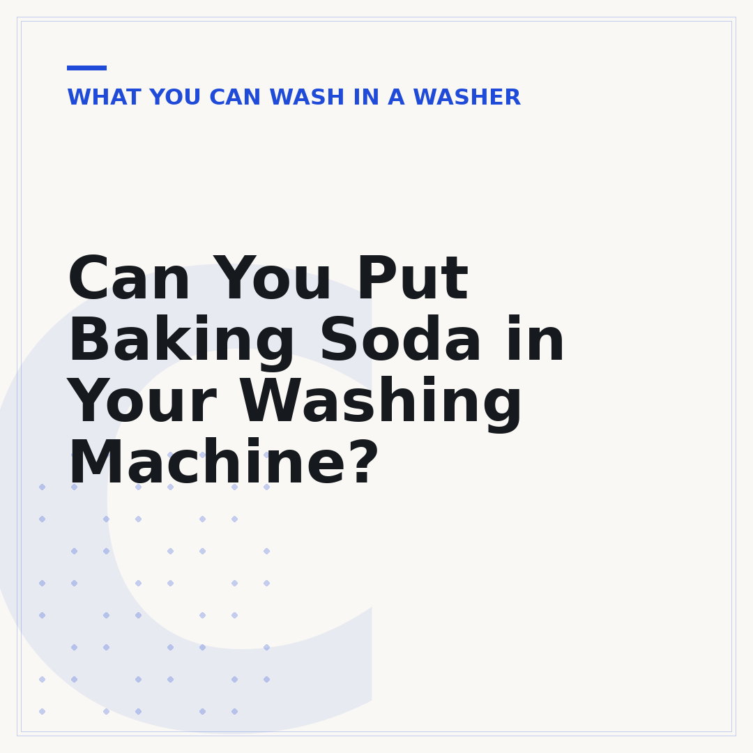 Can You Put Baking Soda in Your Washing Machine?