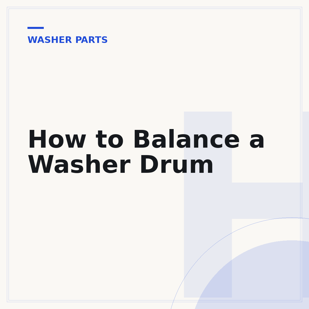 How to Balance a Washer Drum