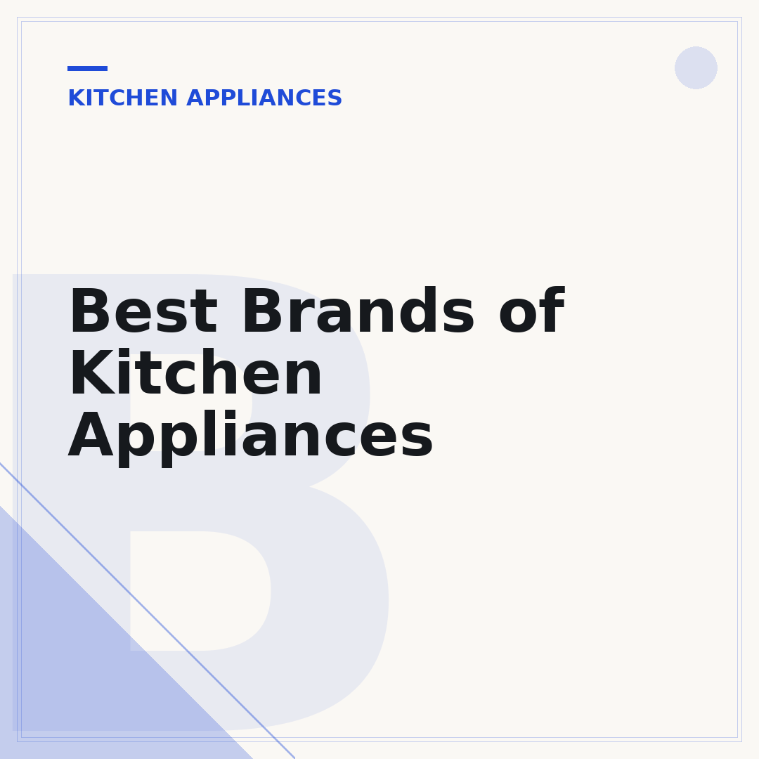 Best Brands of Kitchen Appliances