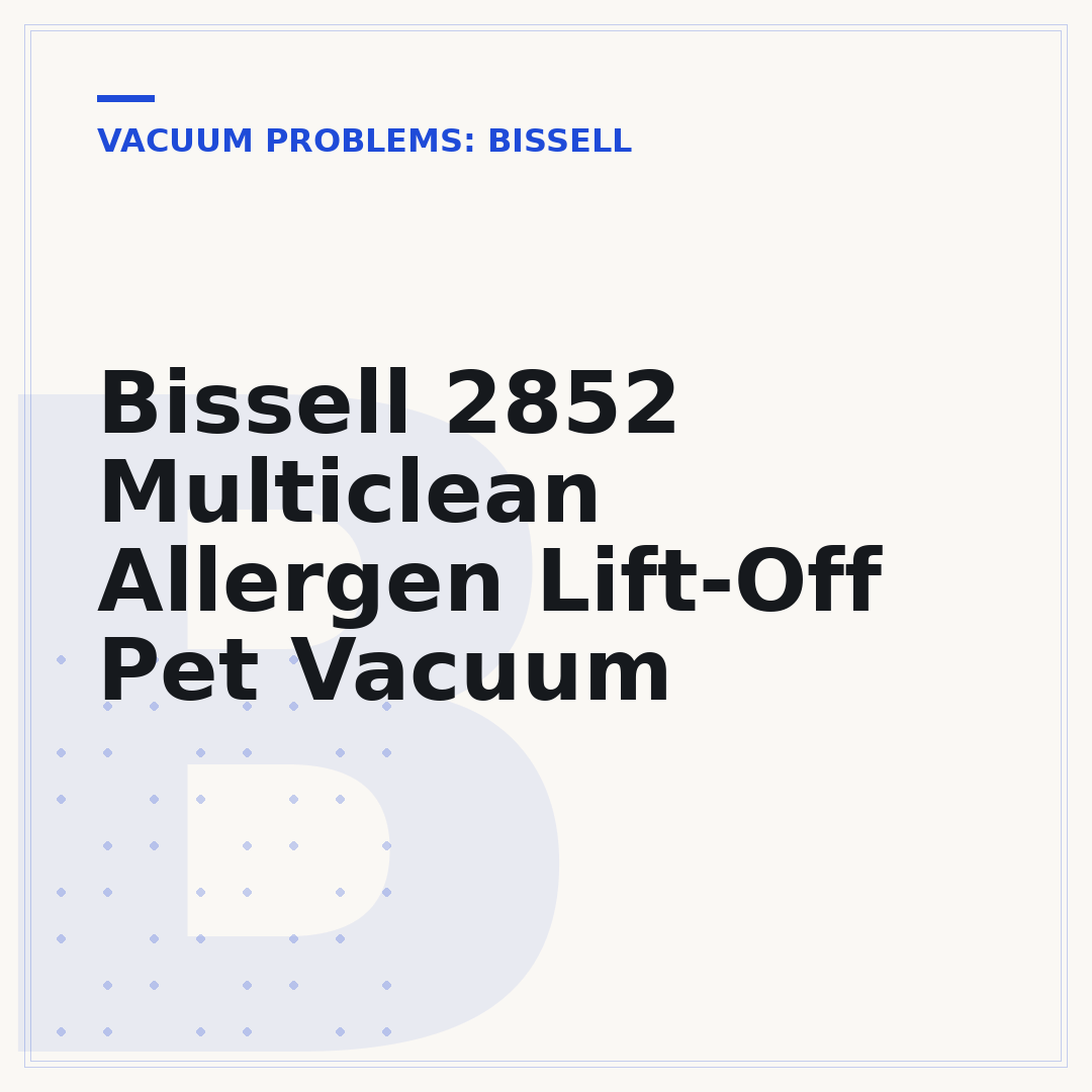 Bissell 2852 Multiclean Allergen Lift-Off Pet Vacuum