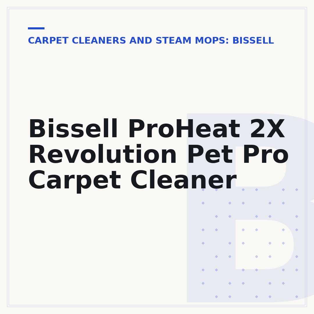 Bissell ProHeat 2X Revolution Pet Pro Carpet Cleaner