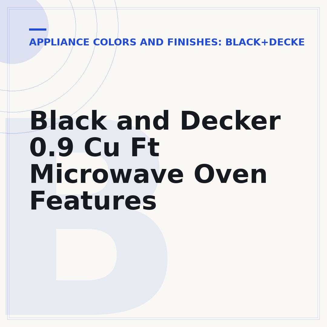 Black and Decker 0.9 Cu Ft Microwave Oven Features