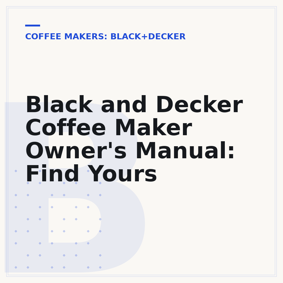 Black and Decker Coffee Maker Owner's Manual: Find Yours