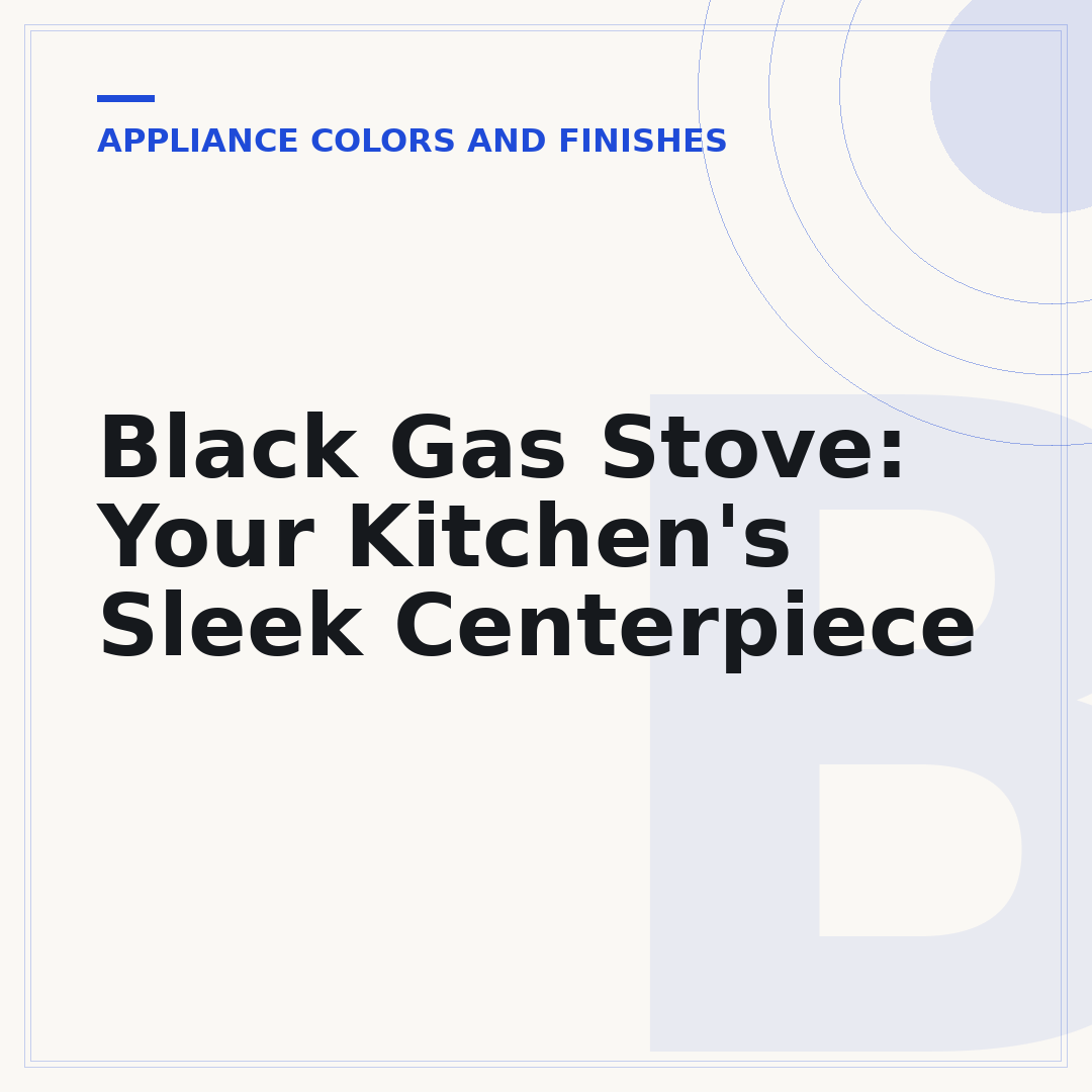 Black Gas Stove: Your Kitchen's Sleek Centerpiece