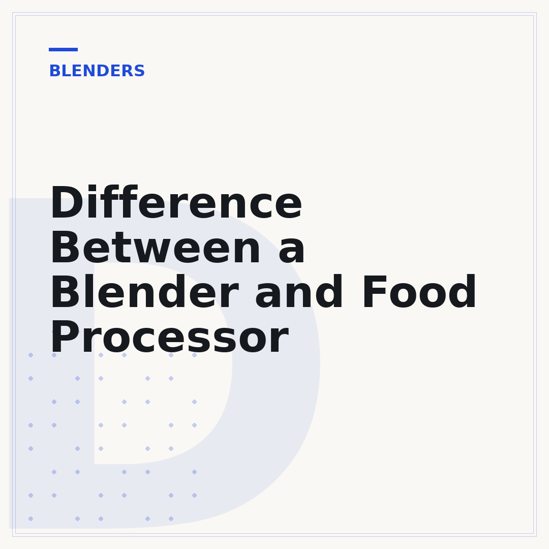 Difference Between a Blender and Food Processor